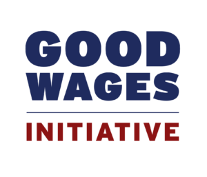 Good Wages Initiative